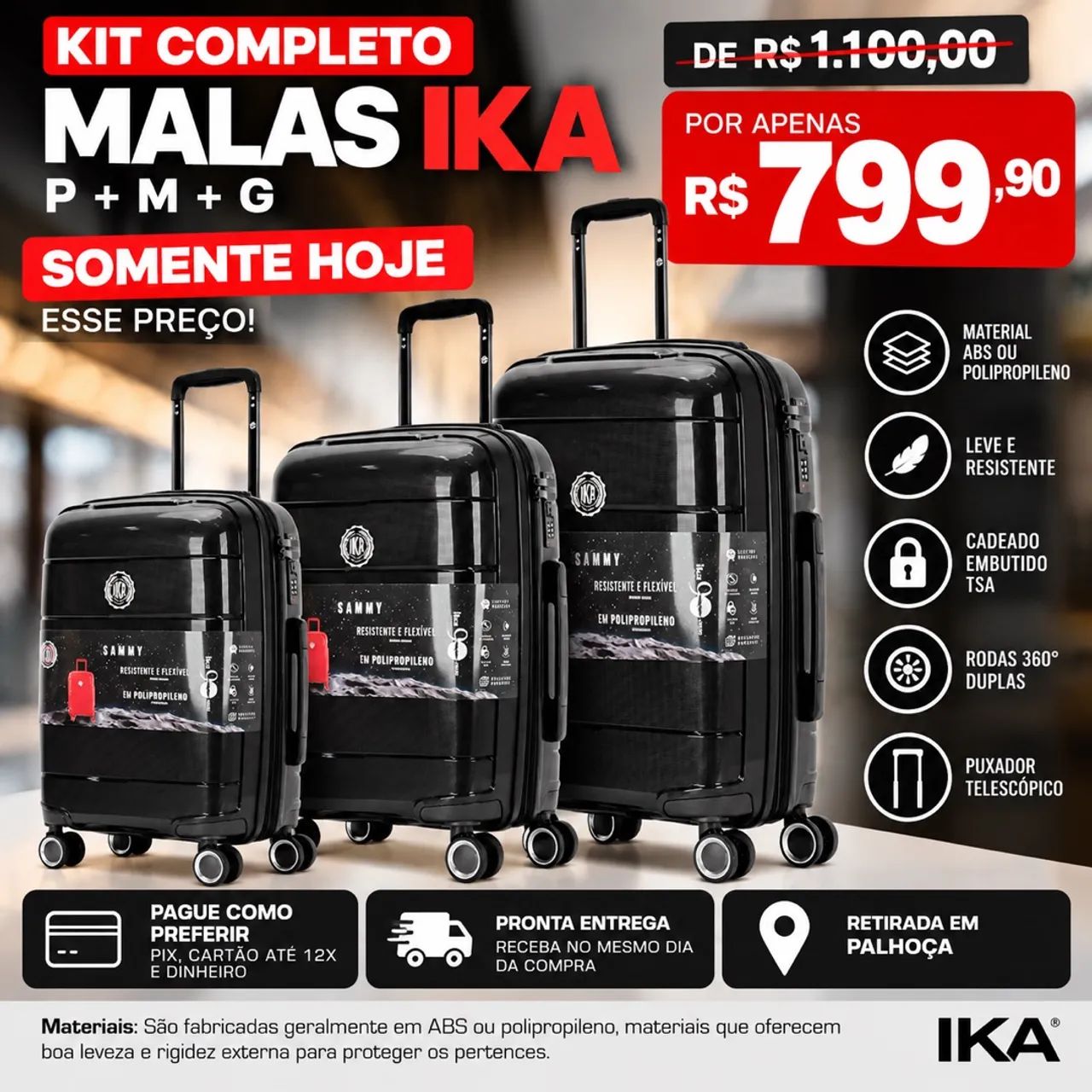 KIT NA PROMOÇÃO COMPLETO MALAS IKA 