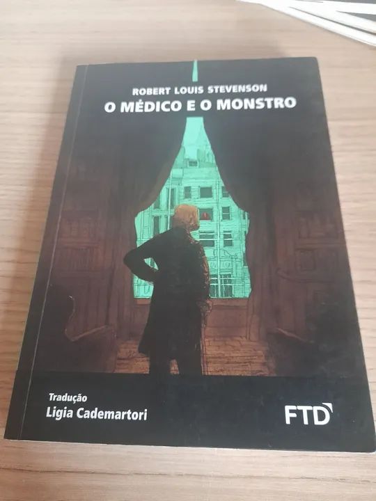 O médico e o monstro - Robert Louis Stevenson. 
