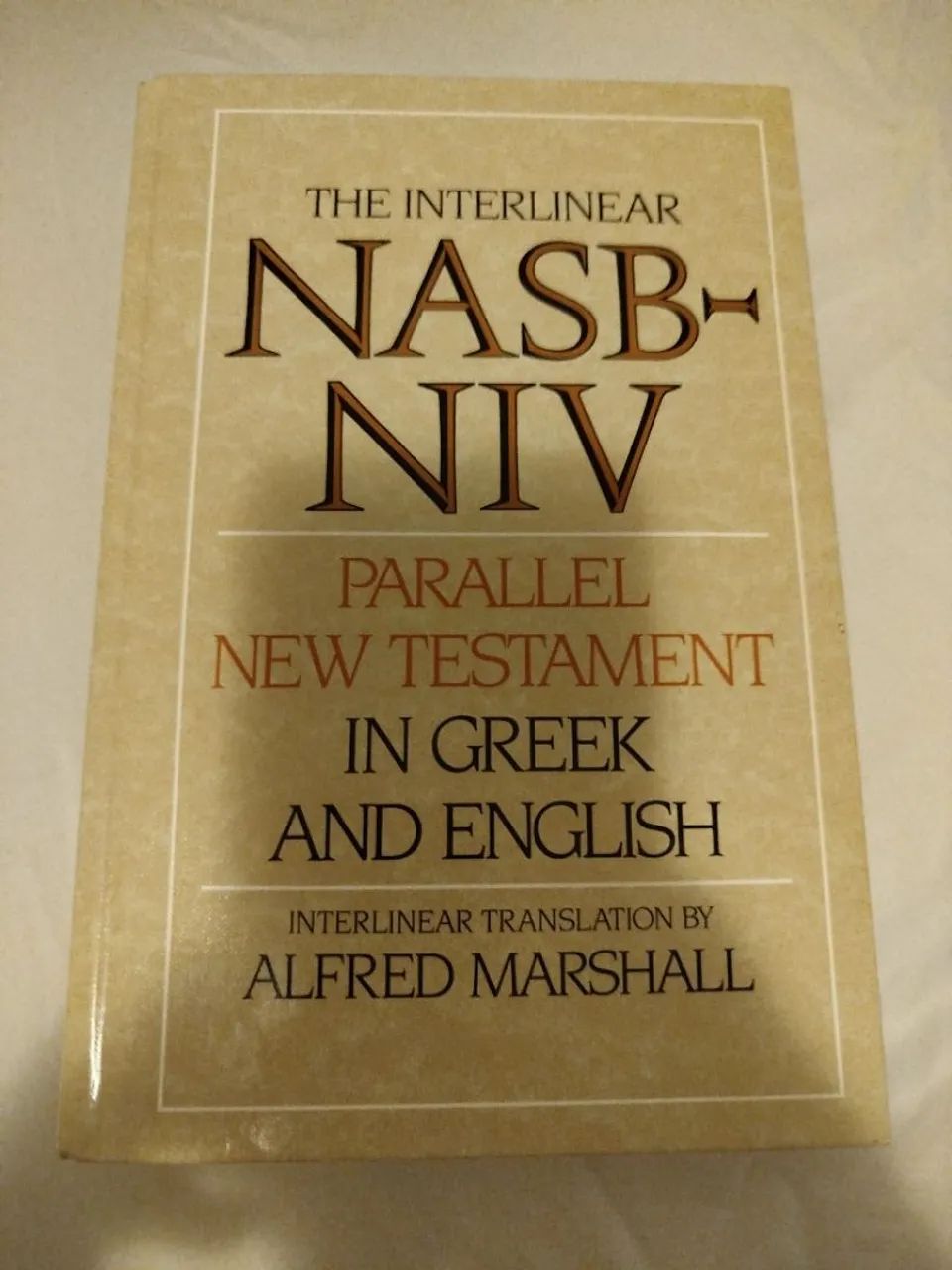 The Interlinear Nasb-Niv Parallel New Testament 