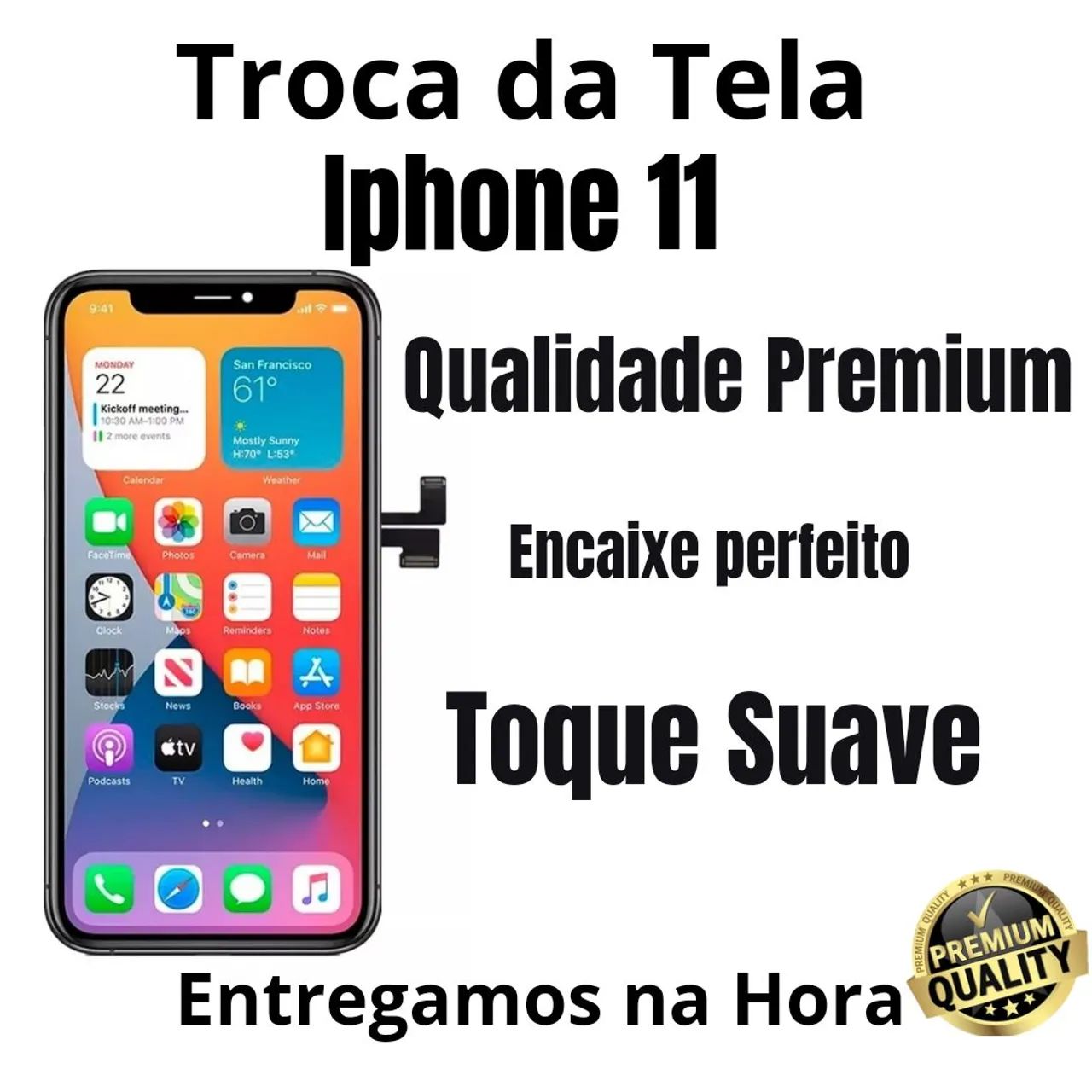 Tela iPhone 11 - 4x de R$86,00