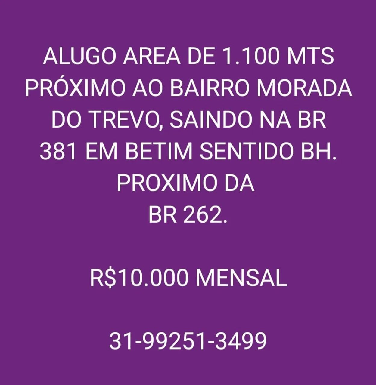 Área de 1100 mts Próximo a BR 381