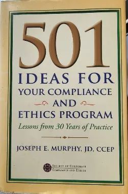 Livro 501 Ideas for Your Compliance and Ethics Program - Joseph Murphy