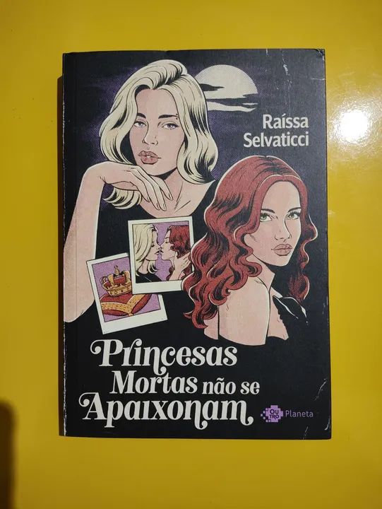 Princesas mortas não se apaixonam. Com brinde 
