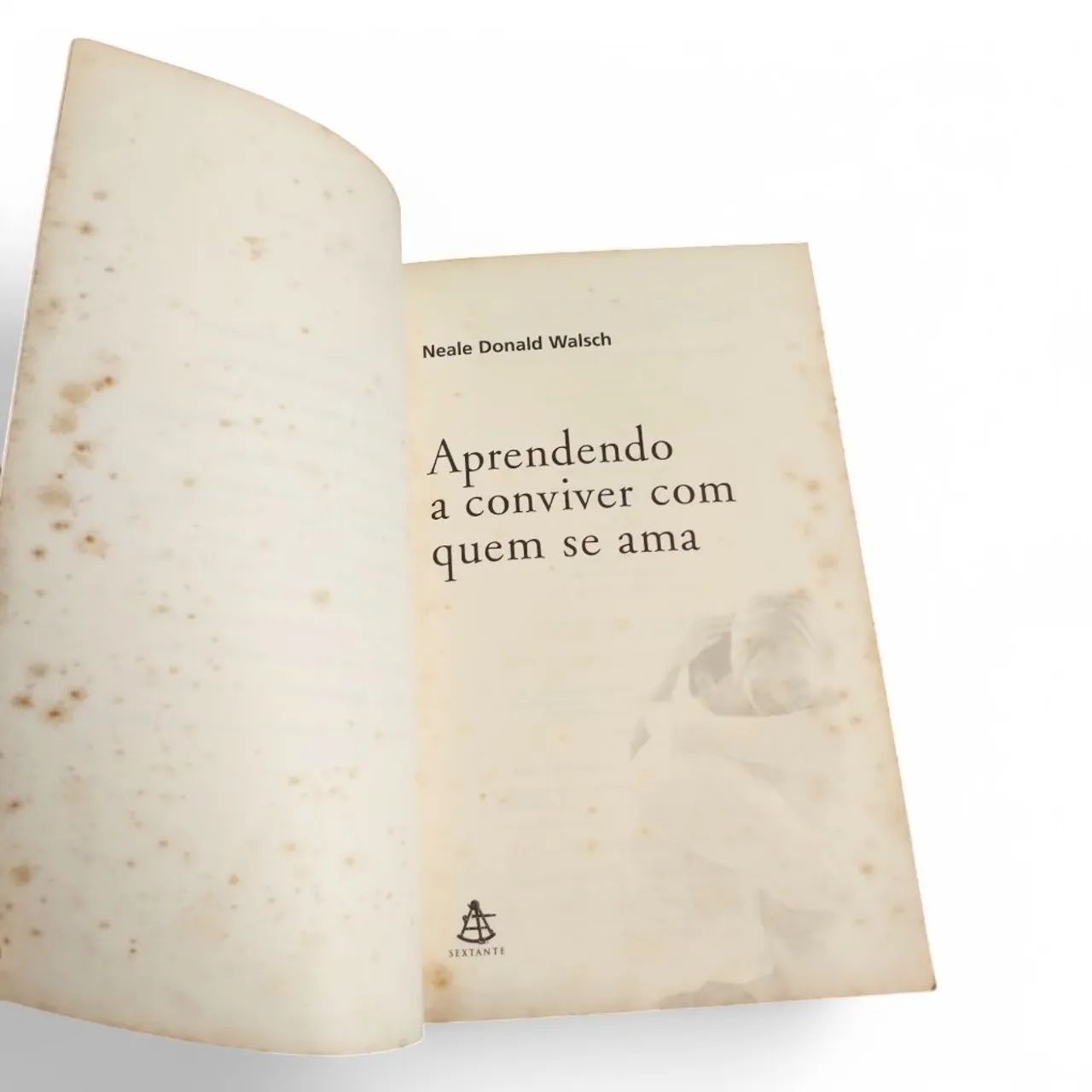 Livro: Aprendendo a Conviver com Quem se Ama - Neale Donald Walsch - Foto 5