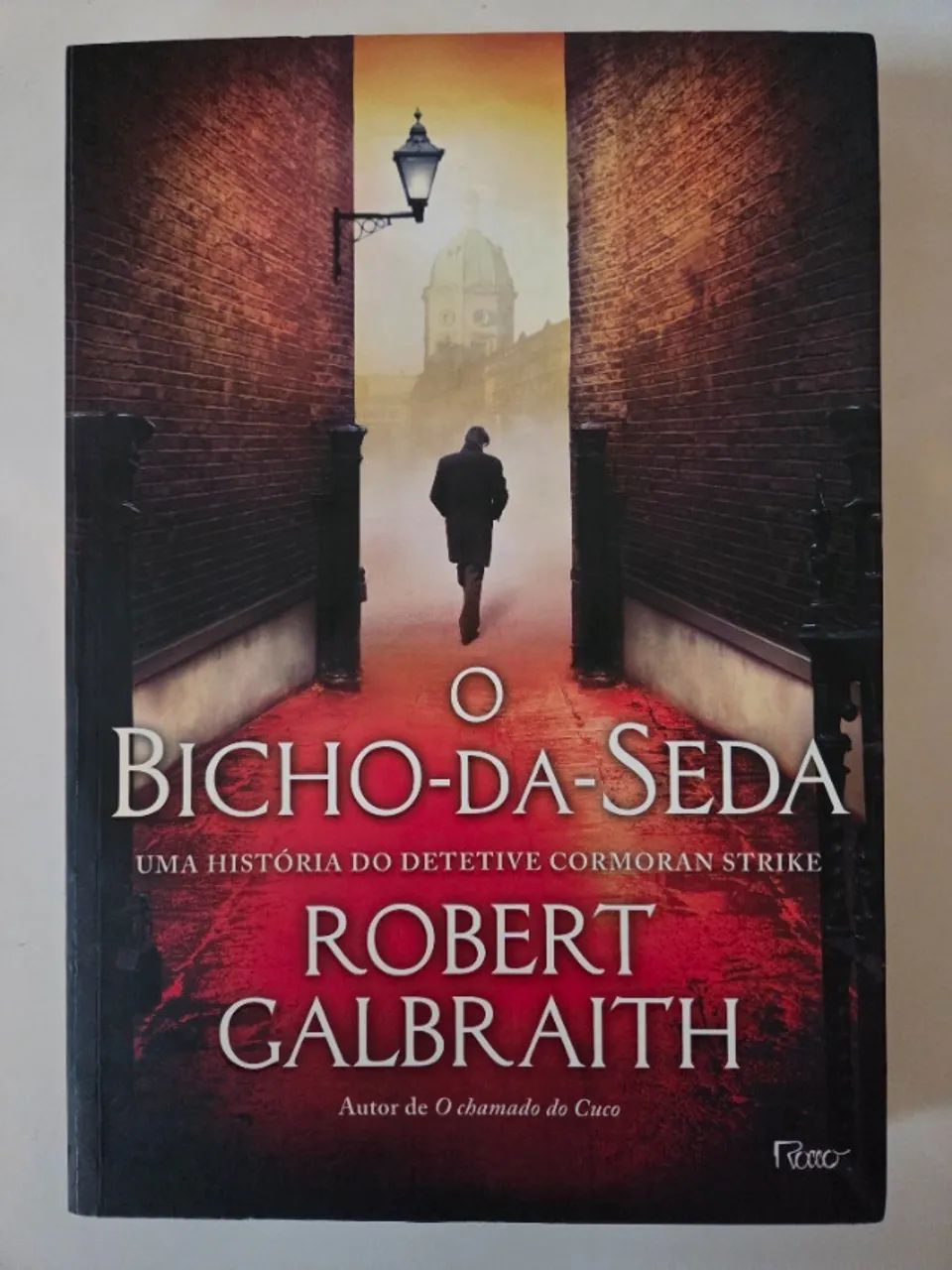Livro "O Bicho-da-Seda" - Robert Galbraith