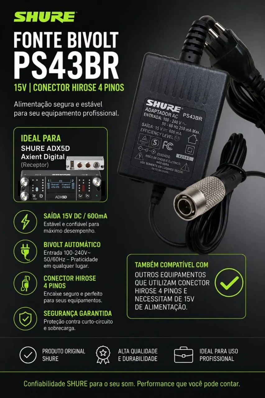 FONTE BIVOLT SHURE PS43BR 15V COM CONECTOR HIROSE 4 PINOS PARA ADX5D AXIENT DIGITAL
