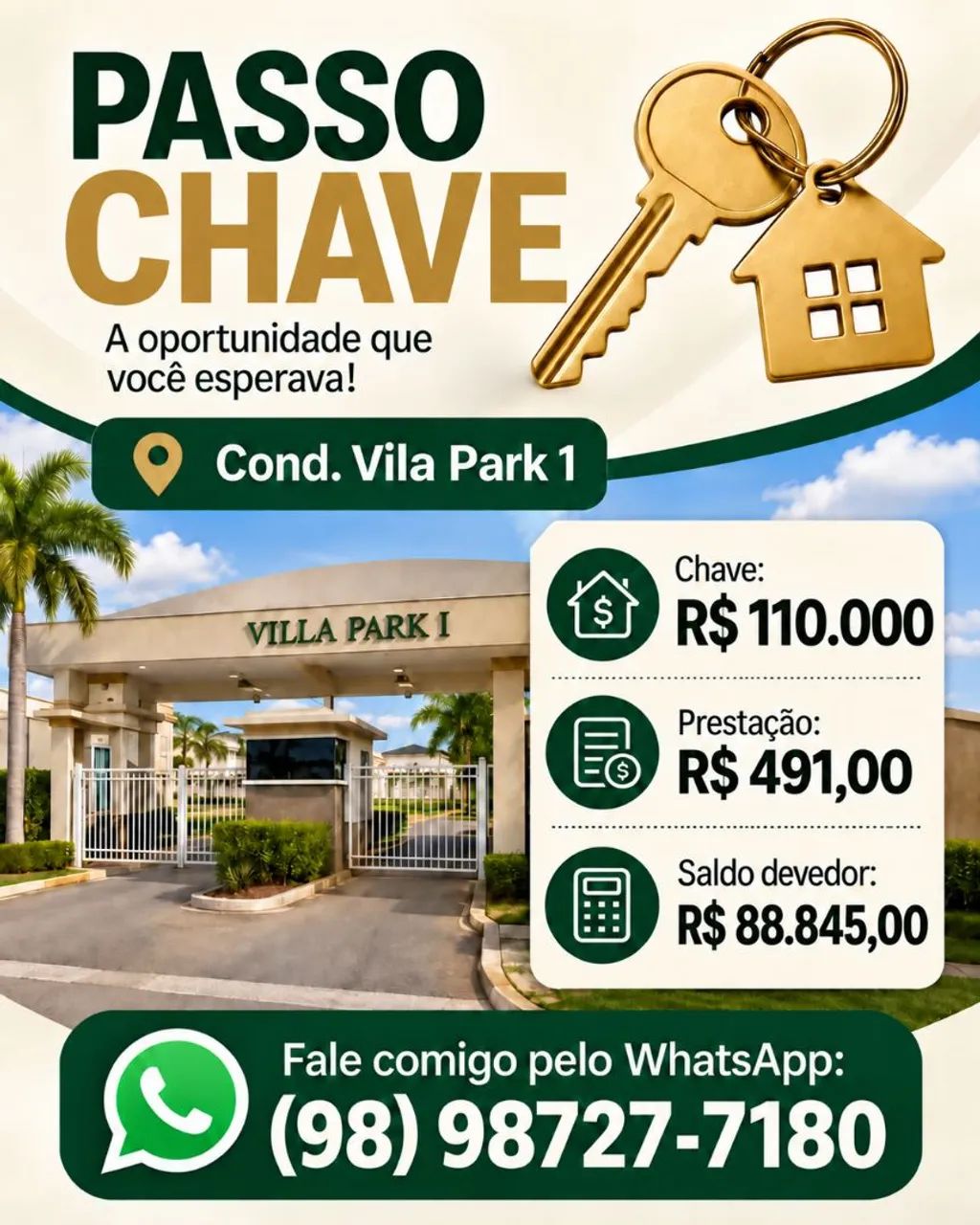 Passo chave Condomínio Vila Park 1 - Parcela R$ 491
