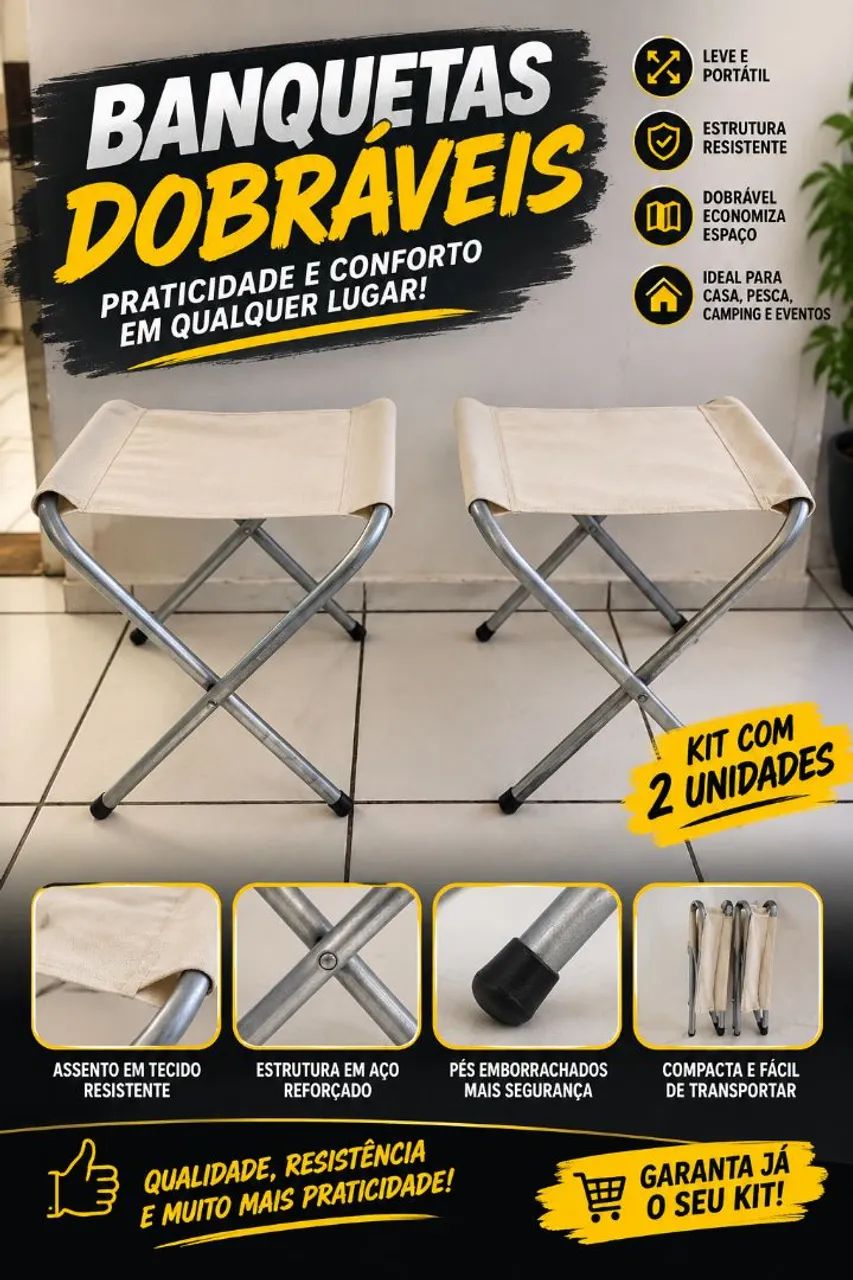 ? KIT COM 2 BANQUETAS DOBRÁVEIS! ?