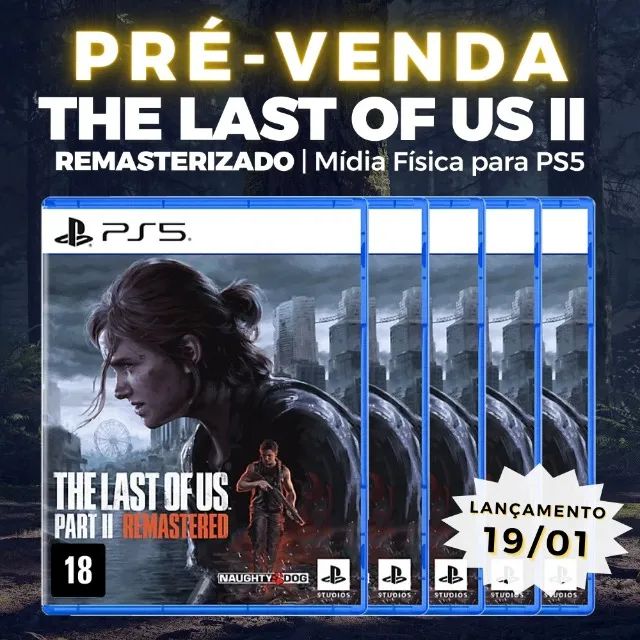 Pré-venda Jogo PS5 The Last of Us Part II Remastered