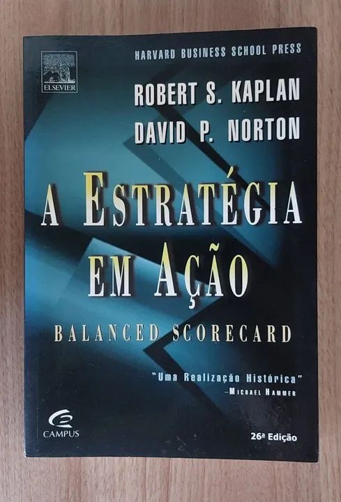 A Estratégia Em Ação: Balanced Scorecard