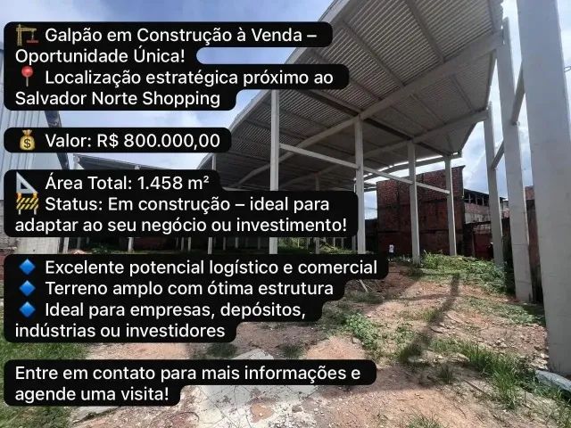 GALPÃO EM CONSTRUÇÃO EM CASSANGE 1.458 M2