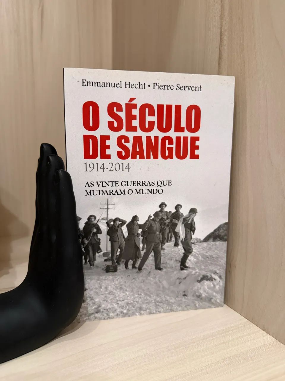 O Século de Sangue - Emmanuel Hecht e Pierre Servent