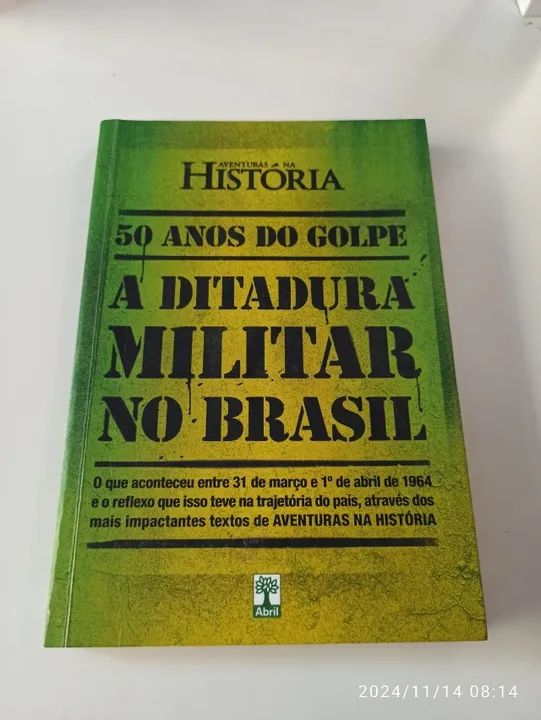 50 Anos do Golpe. A Ditadura Militar no Brasil