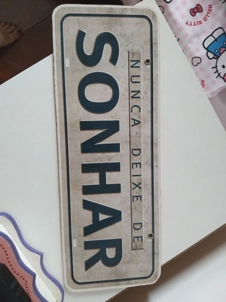 Placa "Nunca deixe de sonhar"