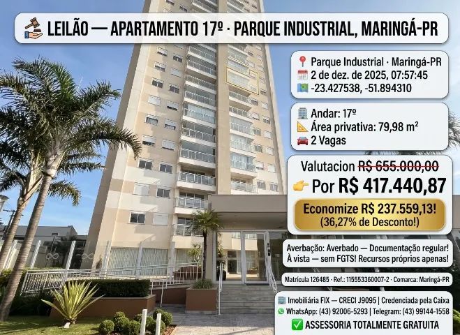 ? LEILÃO ? APARTAMENTO 17º · PARQUE INDUSTRIAL, MARINGÁ-PR