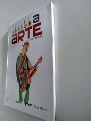 Livro Arte nas cordas - René Ferri - Foto 3