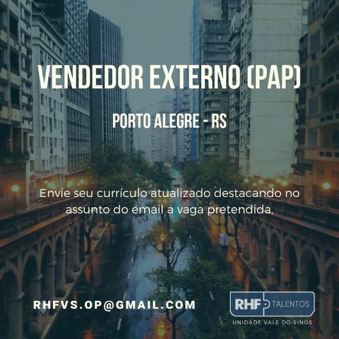 Vendedor Externo (PAP) - Porto Alegre (10 vagas)