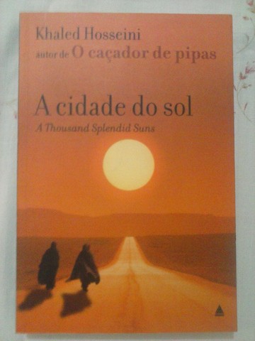 A Cidade Do Sol - Khaled Hosseini