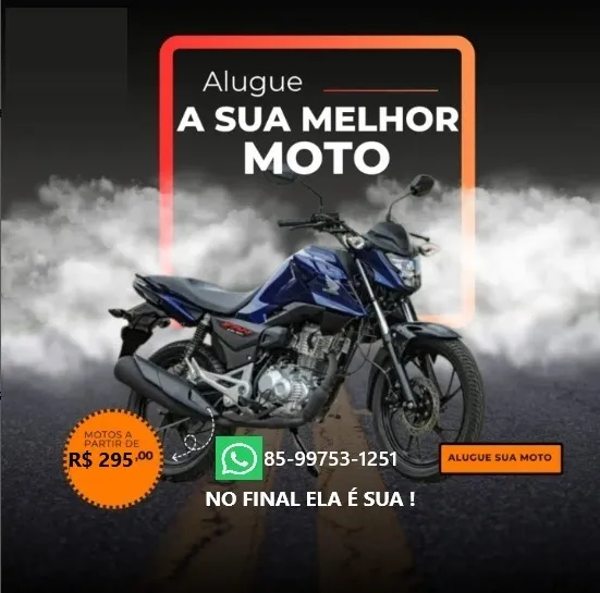 Aluguel e no final do contrato a moto é sua. LEIA !