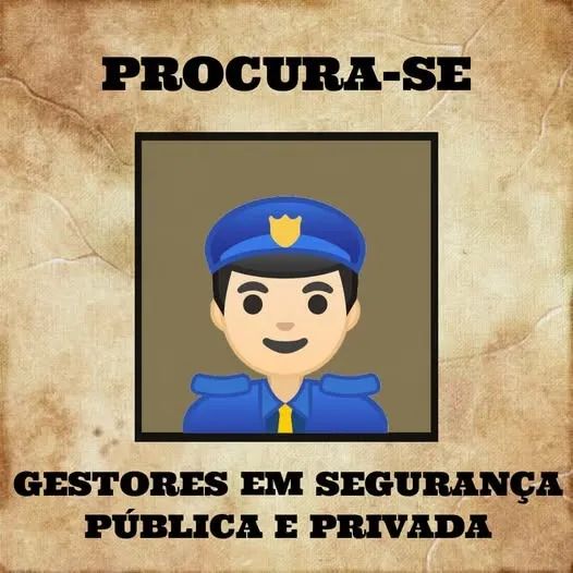 Vaga para Gestor de Segurança Privada