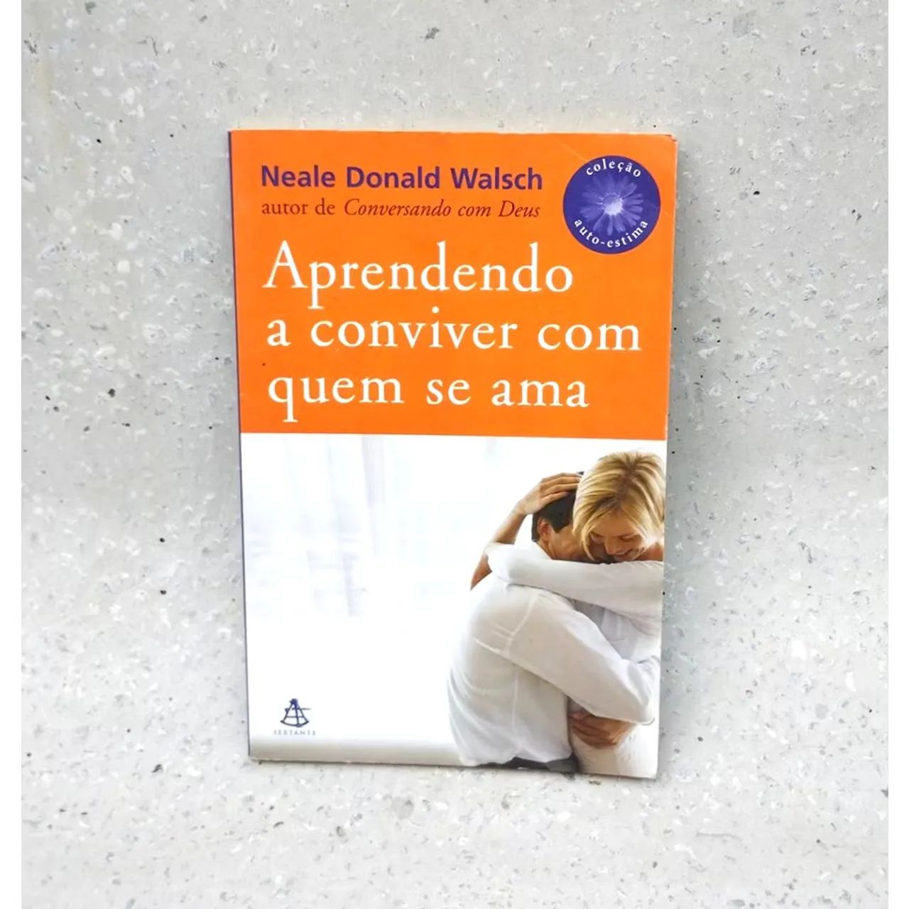 Livro: Aprendendo a Conviver com Quem se Ama - Neale Donald Walsch
