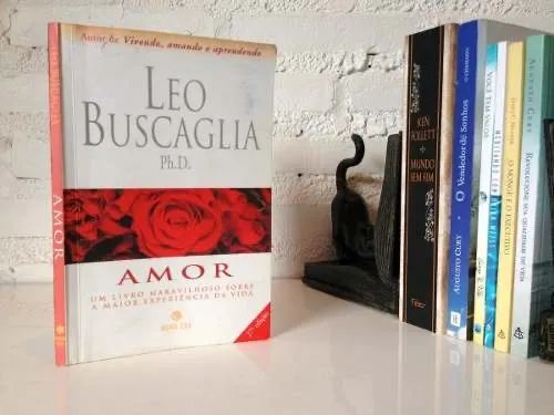 612 - Livro Amor Leo Buscaglia Namoro Noivado Casamento Auto Ajuda