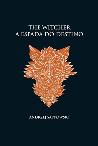 A espada do destino - The Witcher - A saga do bruxo Geralt de Rívia (capa dura) - Novo