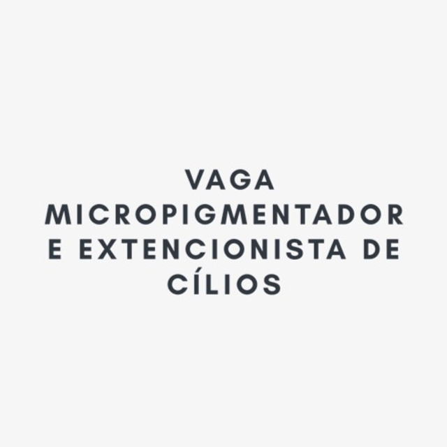 Vaga para extensionistas de cílios