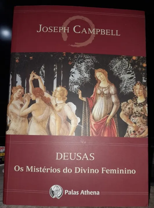 Joseph Campbell - Deusas: os mistérios do divino feminino