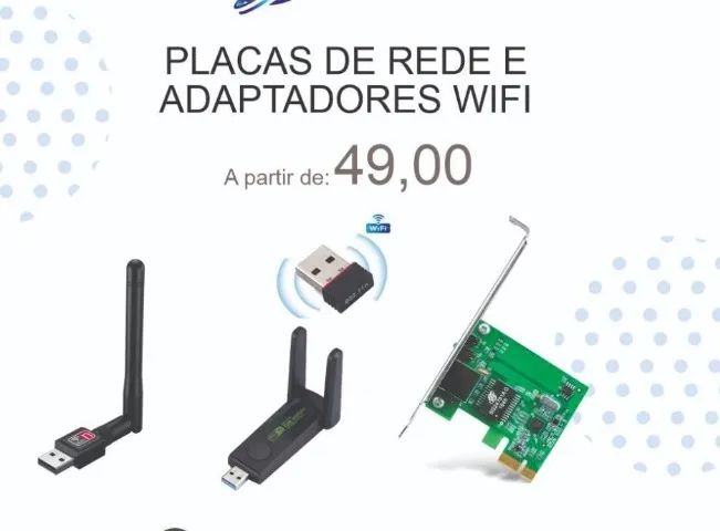 PLACAS DE REDE E ADAPTADORES WIFI
