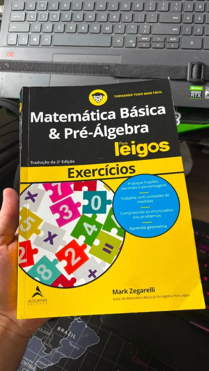 Matemática Básica e Pré-Álgebra Para Leigos (Com Exercícios)