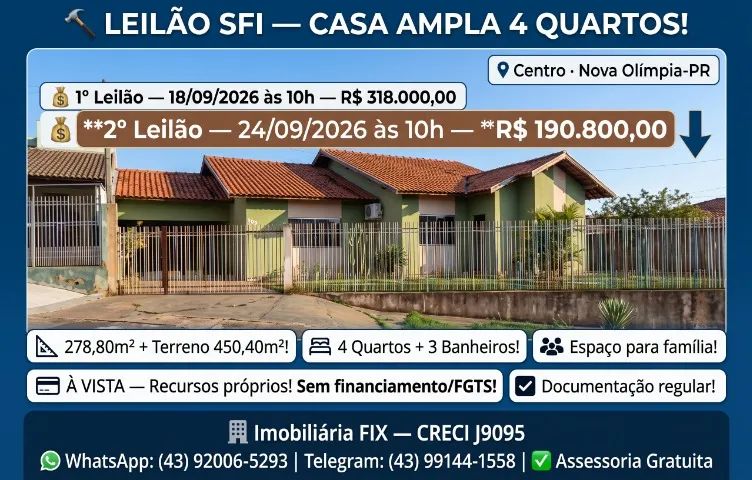 ? LEILÃO SFI ? CASA AMPLA 4 QUARTOS! NOVA OLÍMPIA-PR!