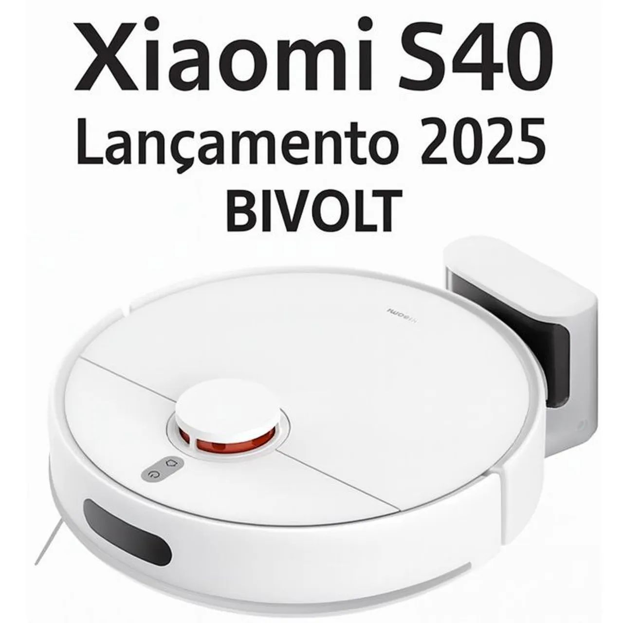 XIAOMI S40 ROBÔ DE ALTA PERFORMANCE 