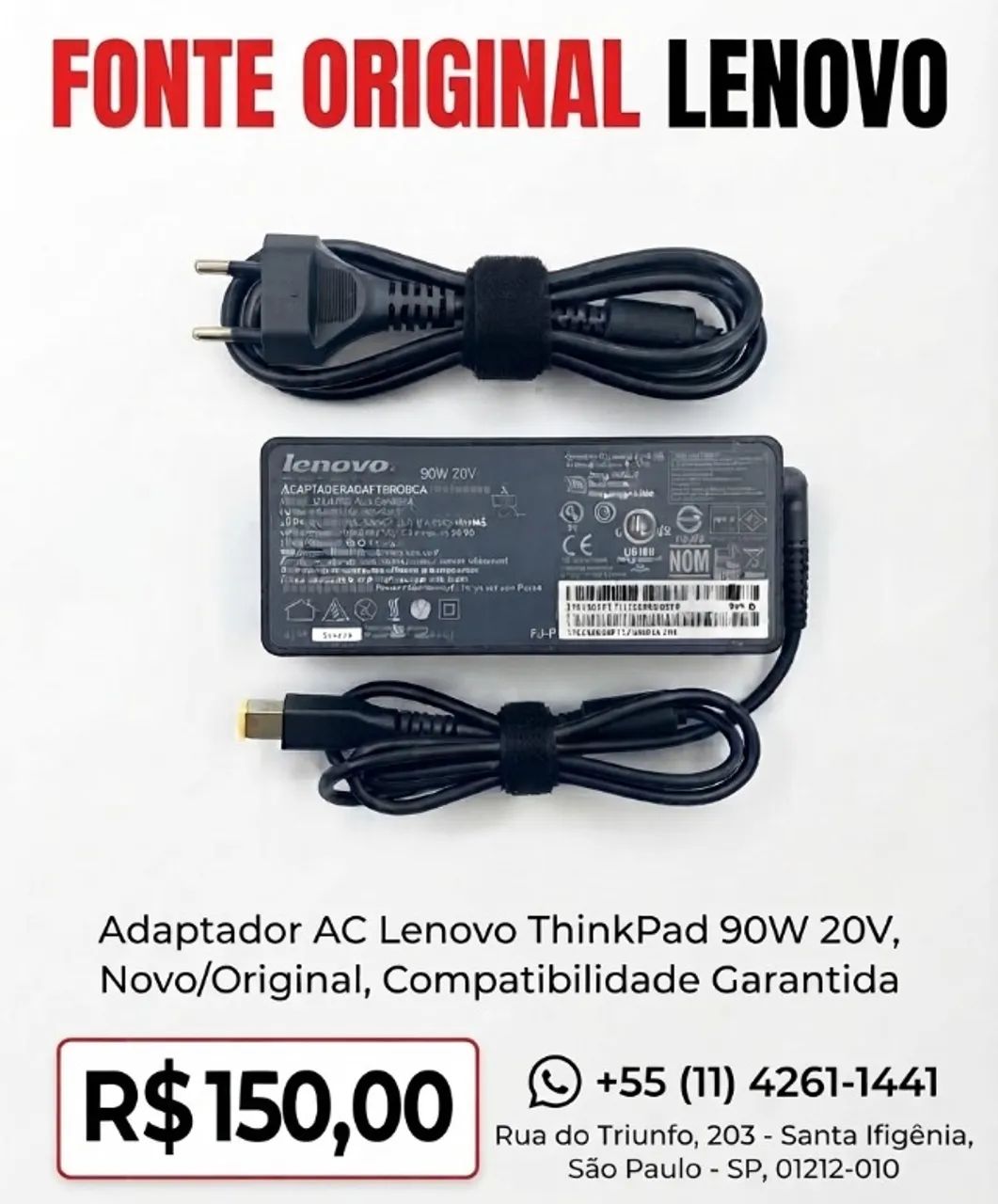 FONTE LENOVO 20V 4.5A 90W -  COM CABO DE FORÇA 100-240 VAC BIVOLT AUTOMÁTICO!