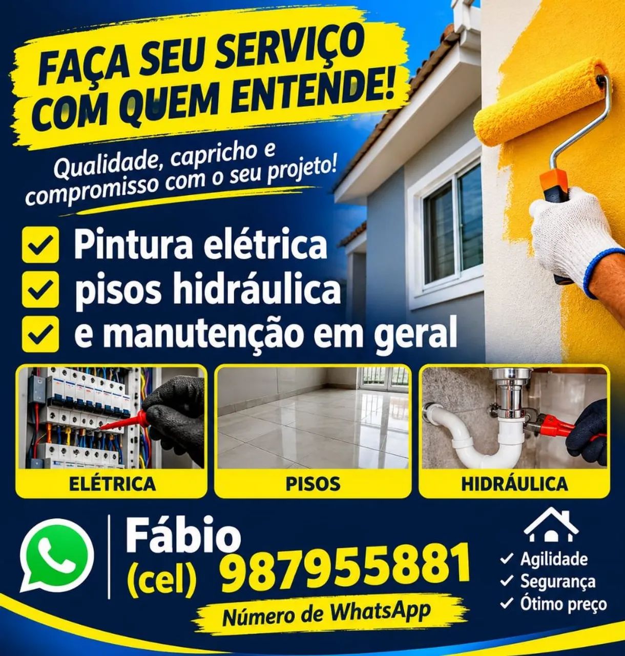 Faça seu serviço  com quem entende!