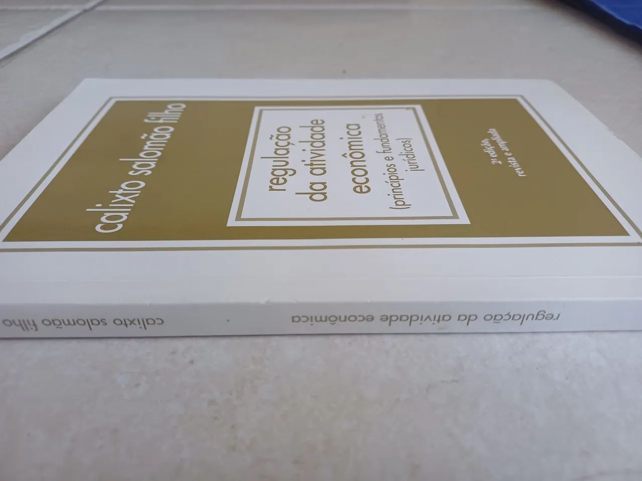 REGULAÇÄO DA ATIVIDADE ECONÔMICA - princípios e fundamentos jurídicos) Calisto S. Filho - Foto 3