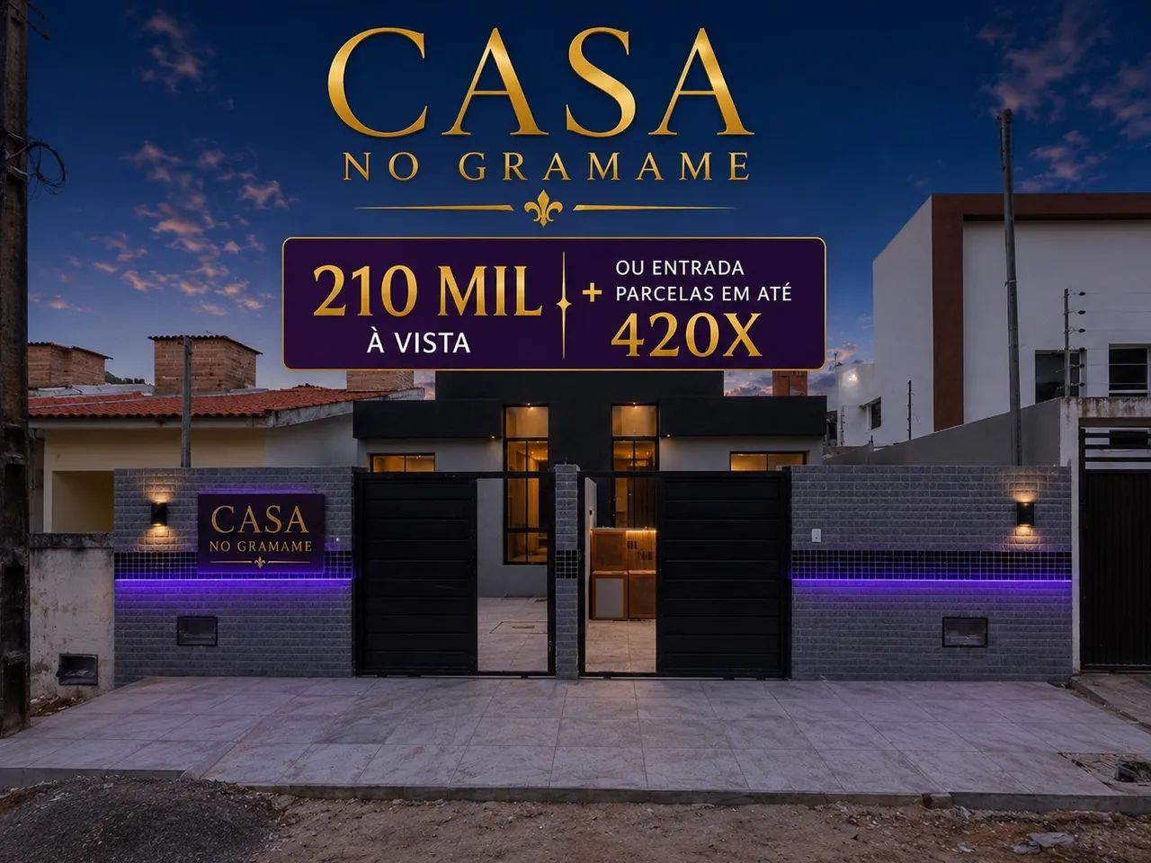 Casa no GRAMAME (condições exclusivas ) 