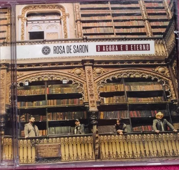 CD Rosa de Saron - O Agora e o Eterno