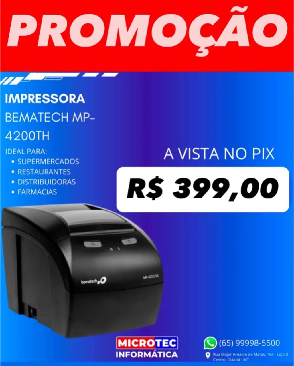 MEGA PROMOÇÃO!!! - IMPRESSORA BEMATECH MP-4200 (HS, TH, ADV)