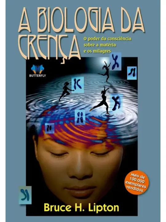 A Biologia da Crença