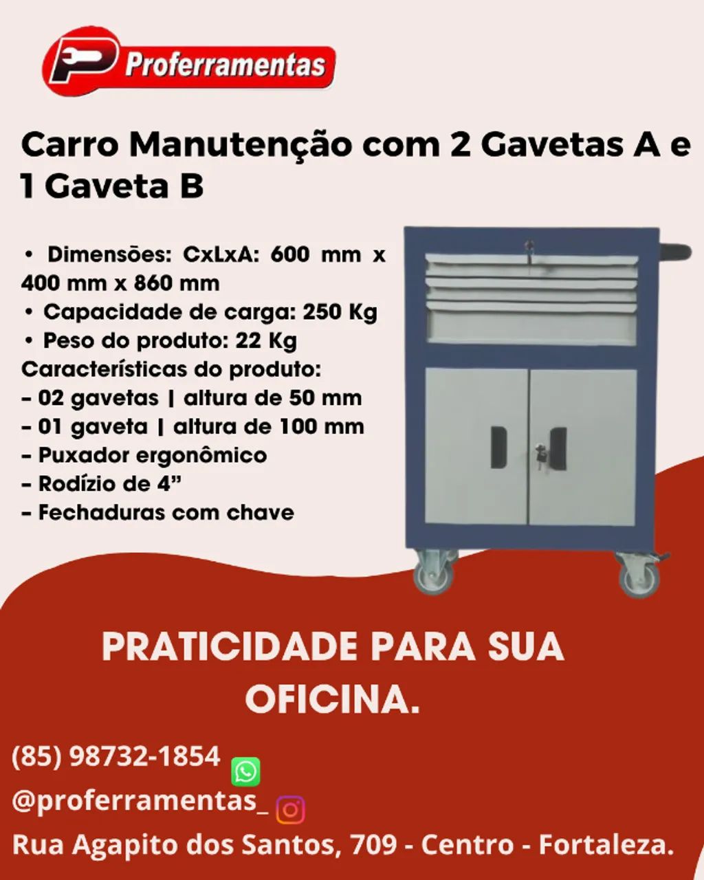 CAR003:CARRO COM 2 GAVETAS A E 1 GAVETA B