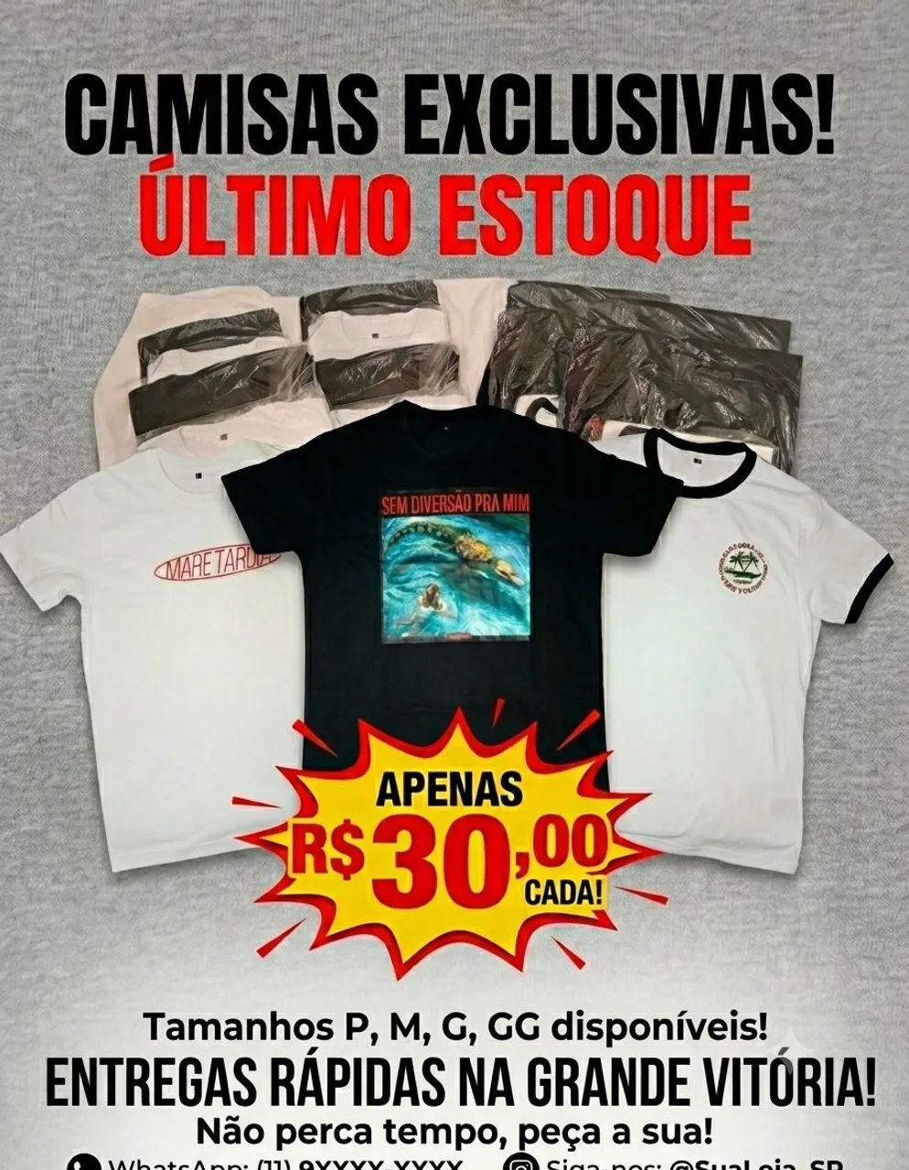 OFERTA IMPERDÍVEL: Camisas Exclusivas a PREÇO DE CUSTO! R$30,00! ?