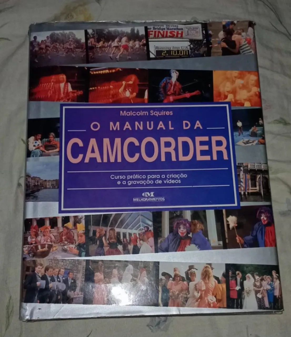 O Manual da Camcorder (1997) - 1ª ed. - Malcolm Squiers | Melhoramentos | Capa Dura