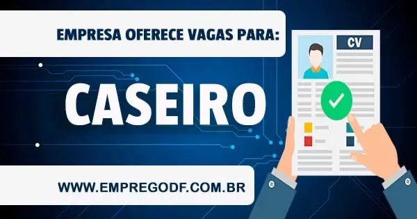 Caseiro com Experiência e Referencia, Preferencia Casal 