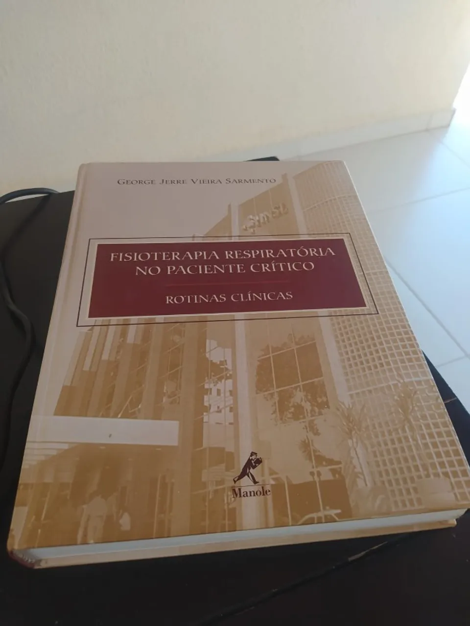 Fisioterapia Respiratória no Paciente Crítico - Rotinas Clínicas - George J. V. Sarmento