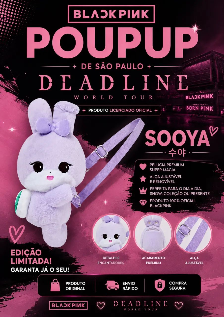     Bolsa Sooya Original BLACKPINK Pop-Up Deadline