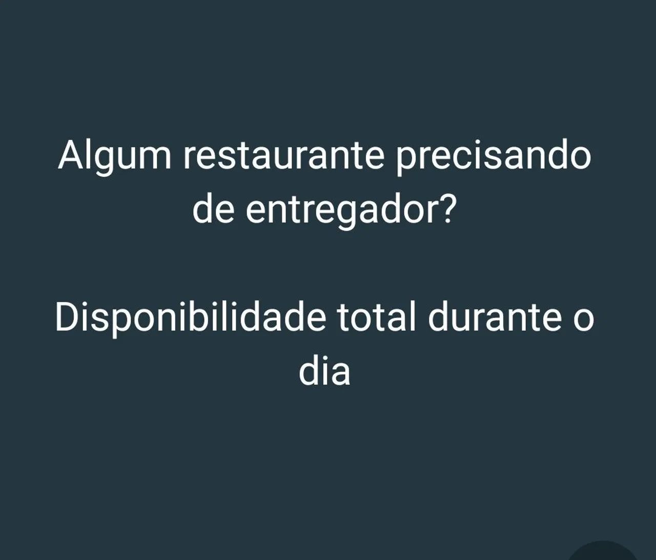 Entregador disponível!!