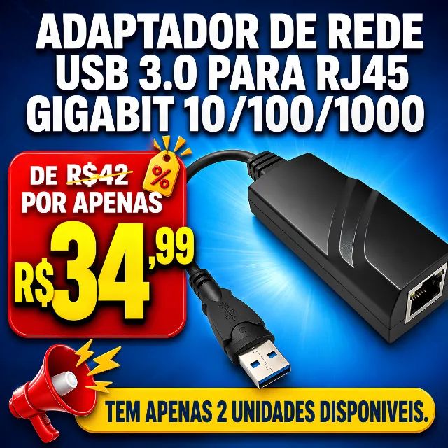 ADAPTADOR DE REDE USB 3.0 PARA RJ45 GIGABIT 10/100/1000