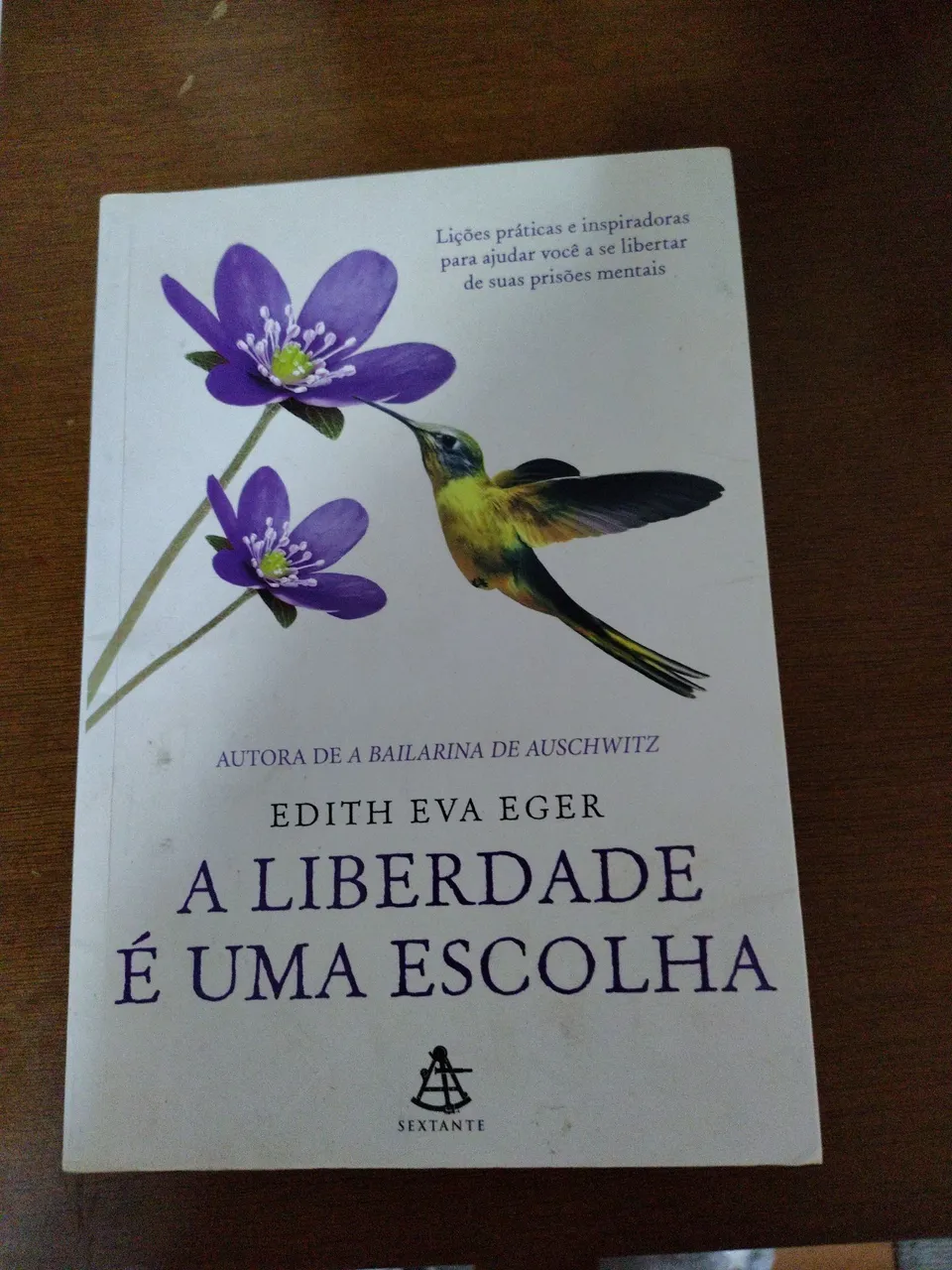 A Liberdade é Uma Escolha - Edith Eva Eger