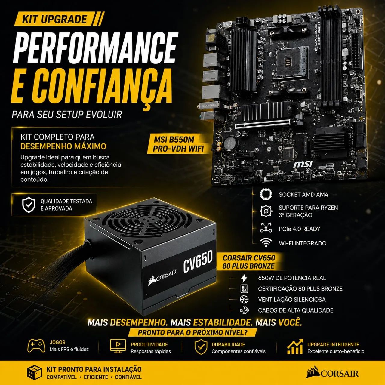 Kit upgrade placa mãe MSI pro e Fonte 650w 80 plus